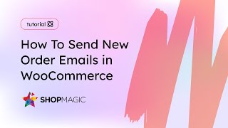 Famous How To Send New Order Emails in WooCommerce | ShopMagic plugin Profile