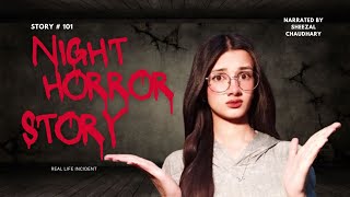She Came Home But... With A Spirit Hindi-Urdu Real Horror Story