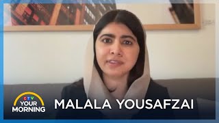 Malala Yousafzai | Your Morning