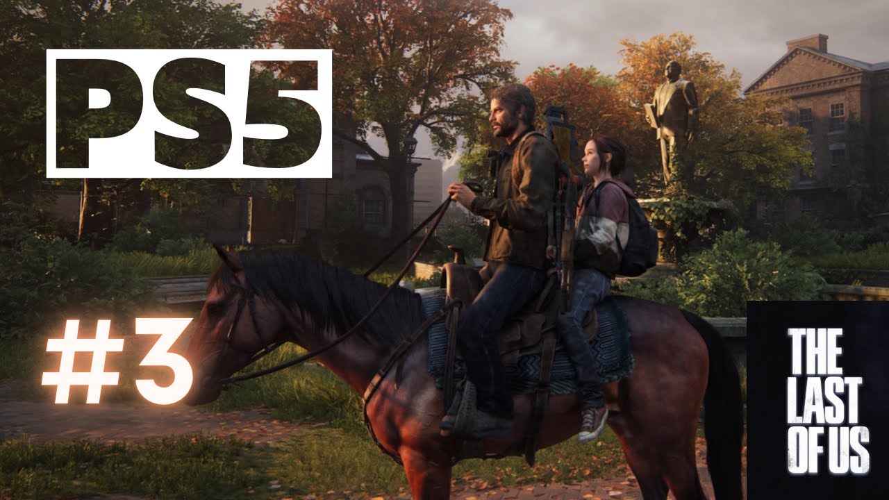 The Last of Us Part1 (PS5) #3 - YouTube
