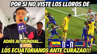 PRENSA ECUATORIANA LLORA EMPATE ECUADOR 0-0 CURAZAO MUNDIAL 2026