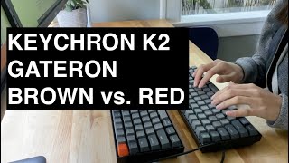 Keychron K2 Red vs Brown Gateron Switches