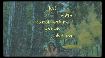 Idgitaf - Hal Indah Butuh Waktu Untuk Datang #Solekmu (Official Lyric Video)