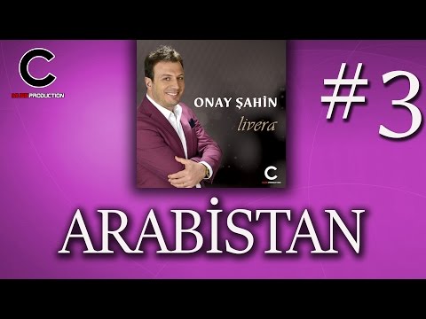 Onay Şahin - Arabistan (2017)