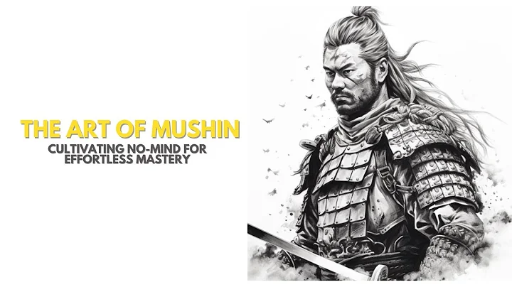 El dominio del arte de Mushin: Miyamoto Musashi - No-Mind para una maestría sin esfuerzo