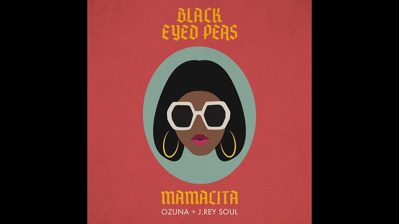 MAMACITA ( Lyrics ) Black Eyed Peas YouTube