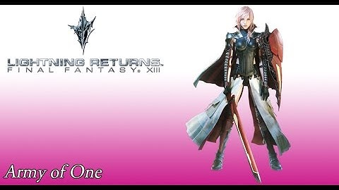 Lightning Returns OST Army of One