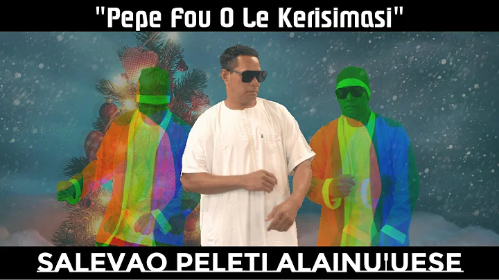 Salevao Peleti Alainu'uese - Pepe Fou O Le Kerisim...