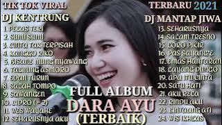 Full Album Dara Ayu feat Bajol Ndanu (Terbaik) 2021. #PelasTeri