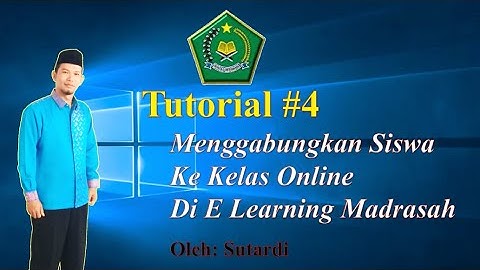 Tutorial E Learning Madrasah 4 - Memasukkan Siswa ke Kelas Online di EL Madrasah