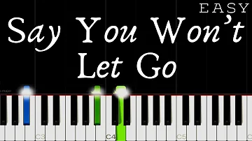 James Arthur - Say You Won't Let Go | EASY Piano Tutorial