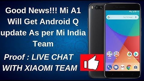 Mi A1 April Update 2019 | Mi A1 Android Q Update Confirmed | Live Chat With Xiaomi✌👍