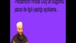 [ 2013_04_20 ] Hıncal Uluç'un yazısı ile ilgili yaptığı açıklama Cübbeli Ahmet Hoca