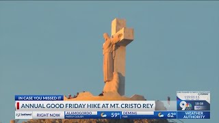 Mt. Cristo Rey Good Friday hike returns