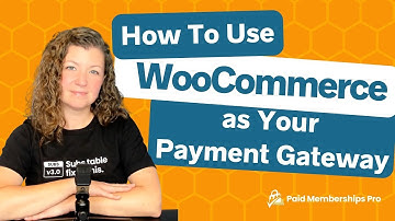 Set Up WooCommerce as the Payment System Behind Your PMPro Site