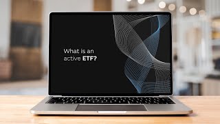 What is an active ETF?
