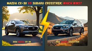 2026 Mazda CX-30 vs 2026 Subaru Crosstrek SUV In-Depth Comparison | Decode Drive Crosstrek Vs Cx 30 Comparison Safety Awd Value More