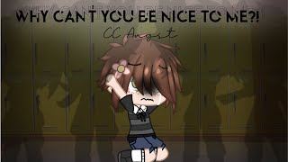 WHY CANT YOU BE NICE TO ME?! | Ft. CC & FNAF 4 Bullies | FNAF AU | Gacha Club @legocatejago
