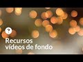 Recursos | Vídeos de fondo | Luces