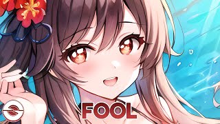 Nightcore - Fool