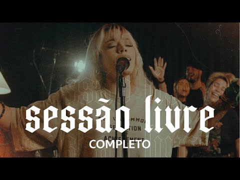 ADORAÇÃO COM LIBERDADE | JULLIANY SOUZA | SESSÃO LIVRE COMPLETO