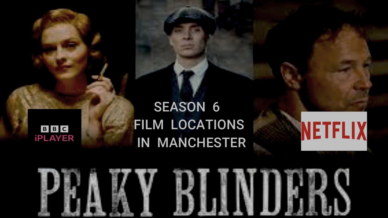 Peaky Blinders Season 6 Filming Locations
