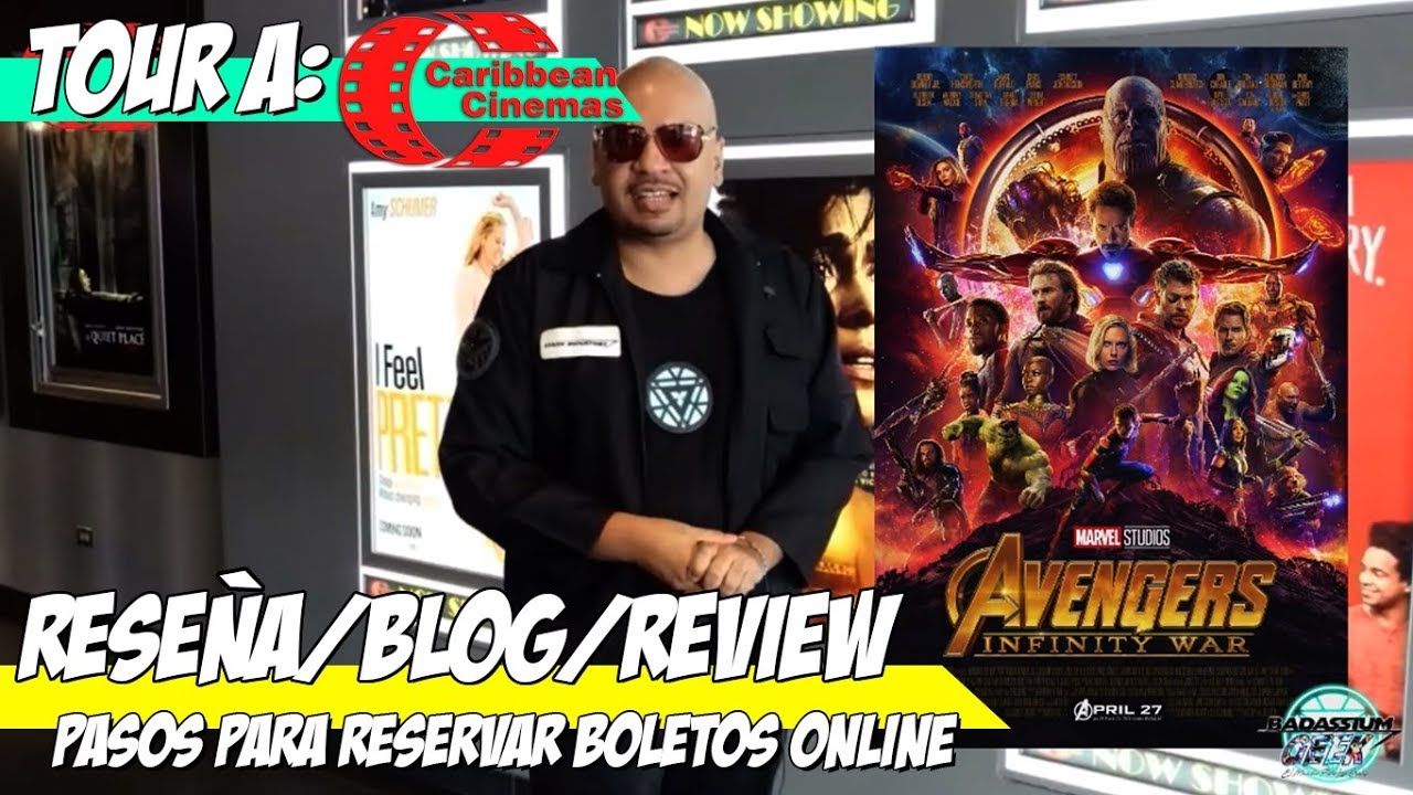 Reseña de Caribbean Cinemas en Montehiedra/Avengers Infinity War YouTube