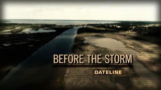 Dateline Episode Trailer: Before the Storm | Dateline NBC