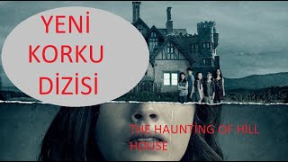 Yılın Korku Bombası Tepedeki Ev The Haunting Of Hill House