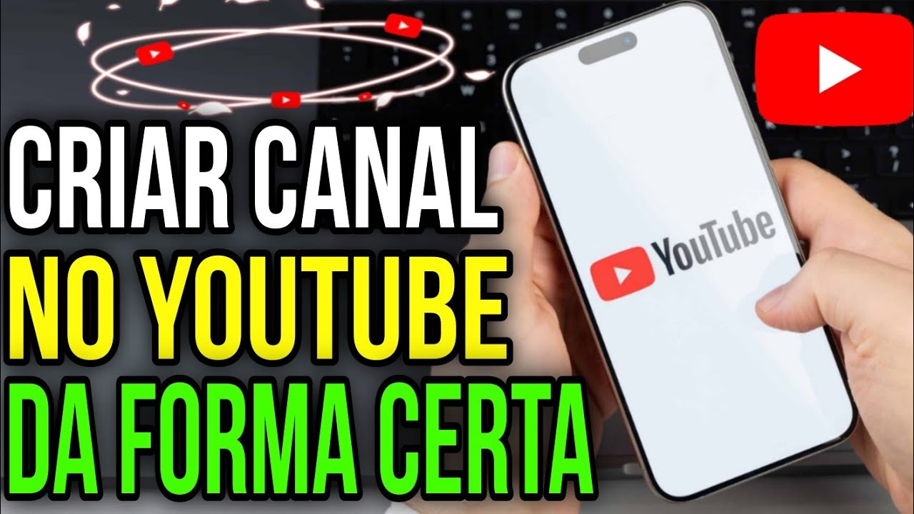 COMO CRIAR UM CANAL NO YOUTUBE DO ZERO PELO CELULAR - 2026 - YouTube