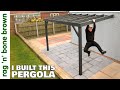 I Built A Pergola