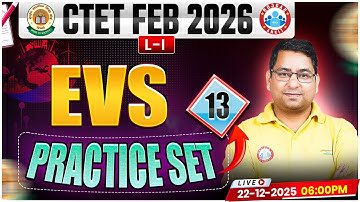 CTET EVS Classes 2026 | CTET EVS Practice Set #13 | CTET Feb 2026 EVS MCQs By Arun Sir
