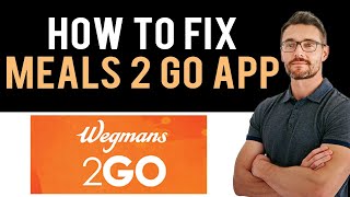 ✅ How to Fix Wegmans Meals 2GO App Not Working 2024 (Full Guide) screenshot 3