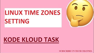 linux timezones setting | kodekloud tasks | linux | unix