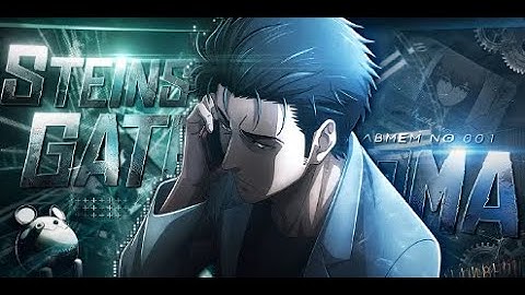 Steins Gate | Navjaxx - Isolated [Edit /AMV] @Nikovaxx @GentIeman_edit
