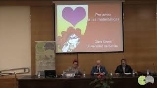 Conferencia de Clara Grima: &quot;El Amor por las Matemáticas&quot;
