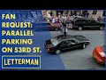 Fan Request: Parallel Parking On 53rd Street | Letterman