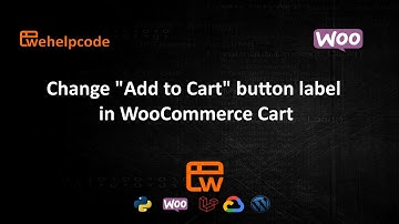 Change WooCommerce Add to Cart Button Label | WordPress Tutorial | We Help Code