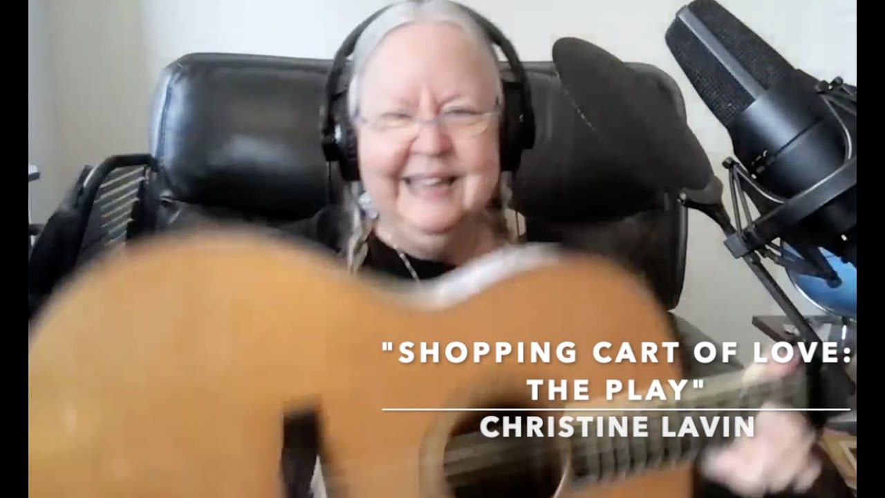 Cart Of Love The Play" Christine Lavin YouTube