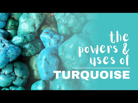 Video: Turquoise Stone: Magical And Healing Properties