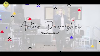 Artur Davrishev - Bira Seva Bira Dawata Ezdia 2019