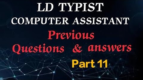 LD TYPIST / COMPUTER ASSISTANT PREVIOUS QUESTIONS & ANSWERS Part 11#masteringedutech  #ldtypist #psc