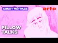 Pillow Talks Court Métrage ARTE mp3