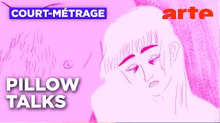 Pillow Talks Court-Métrage Arte