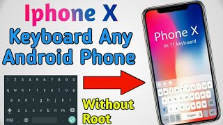 How To Get Iphone X Keyboard For Every Android Phone | Without Root | Reetesh goyal screenshot 4