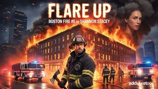 Celebrity Flare Up by Shannon Stacey 🔥 Steamy Firefighter Romance You Can’t Put Down! | Boston Fire Book 6. Wealth