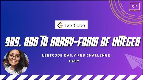 989. Add to Array-Form of Integer | LeetCode daily | C++