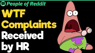 WTF Complaints Received by HR