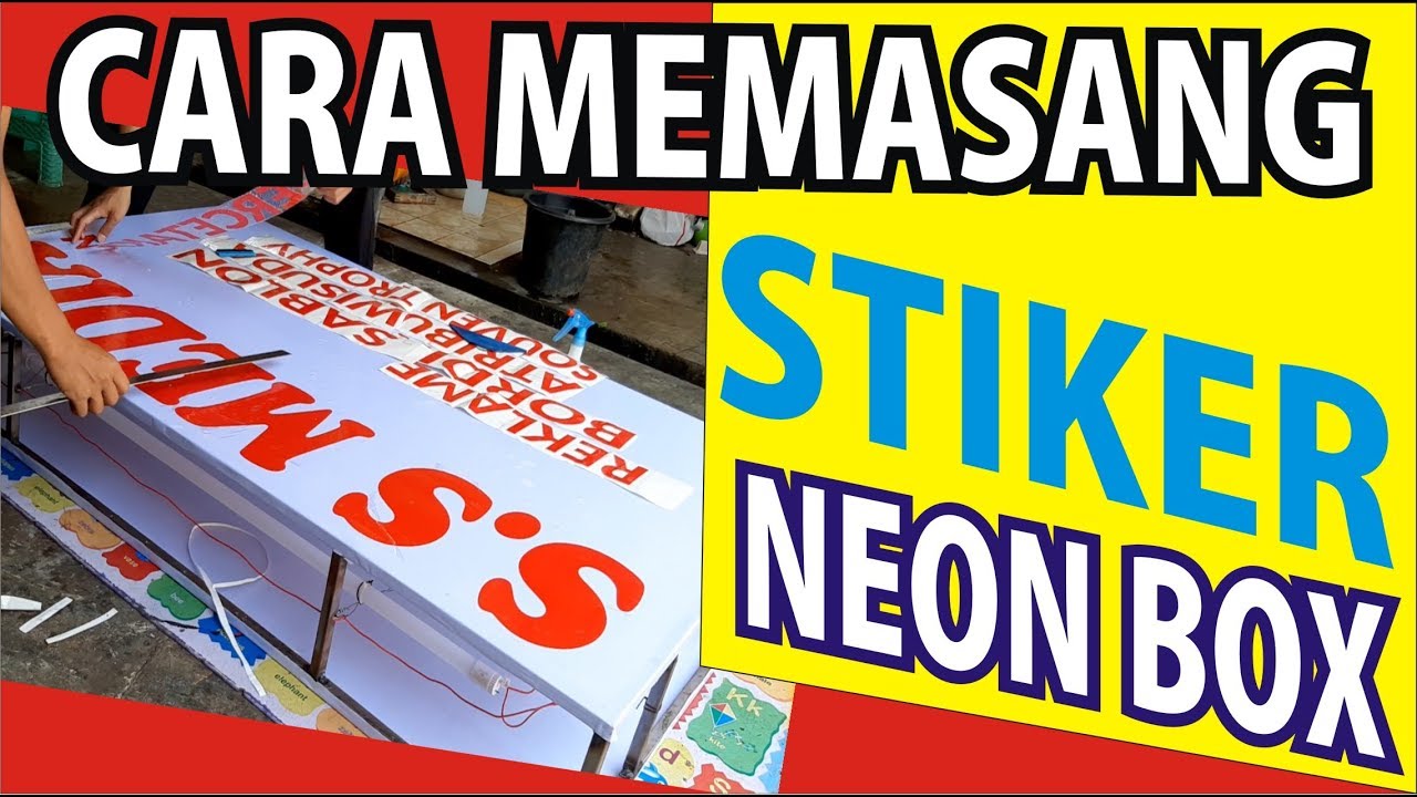 Cara Memasang Stiker Neon Box Youtube