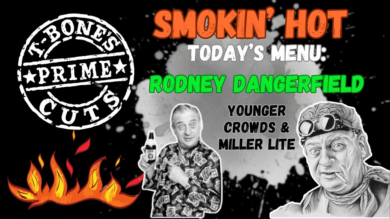 Rodney Dangerfield: Miller Lite & Appealing to Younger Crowds